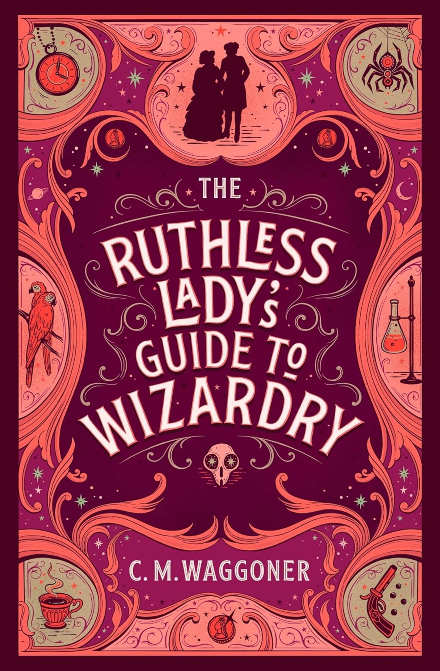 The Ruthless Lady's Guide to Wizardry