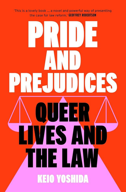 Pride and Prejudices: queer lives and the law cover image
