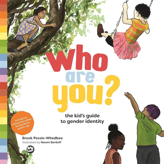 Who Are You?: The Kid's Guide to Gender Identity cover image