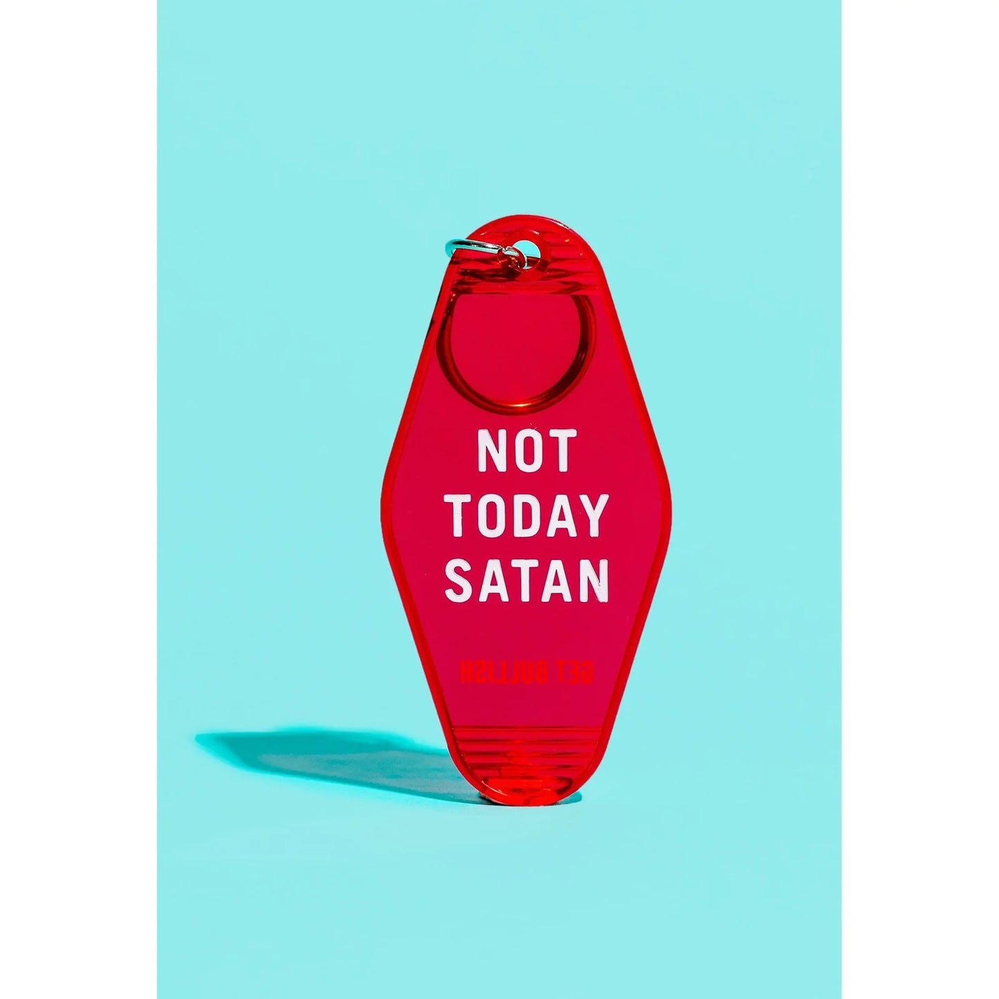 Not Today Satan Red Translucent Motel Style Keychain