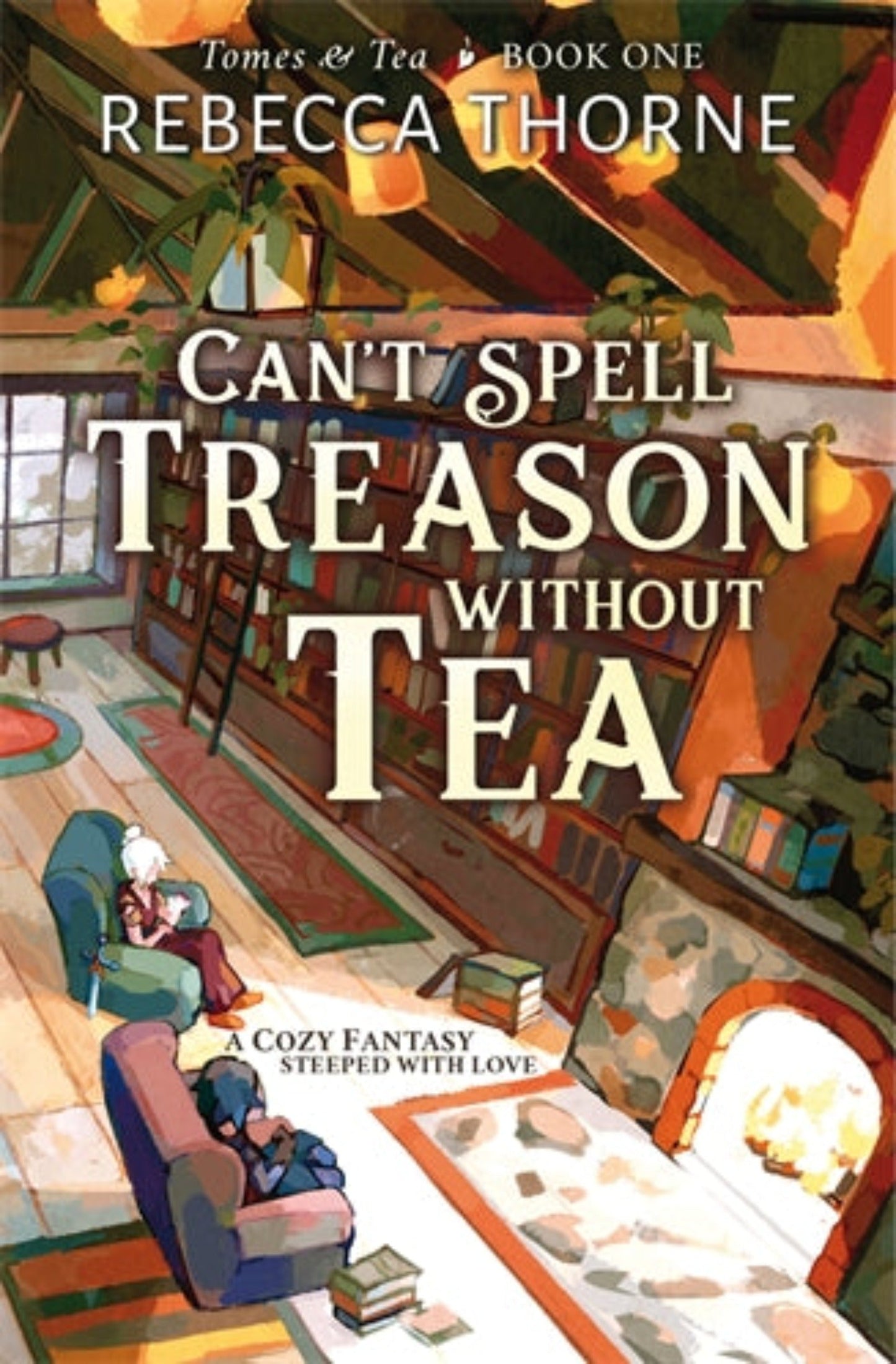 Can't Spell Treason Without Tea - Queer Book Bar - Rebecca Thorne