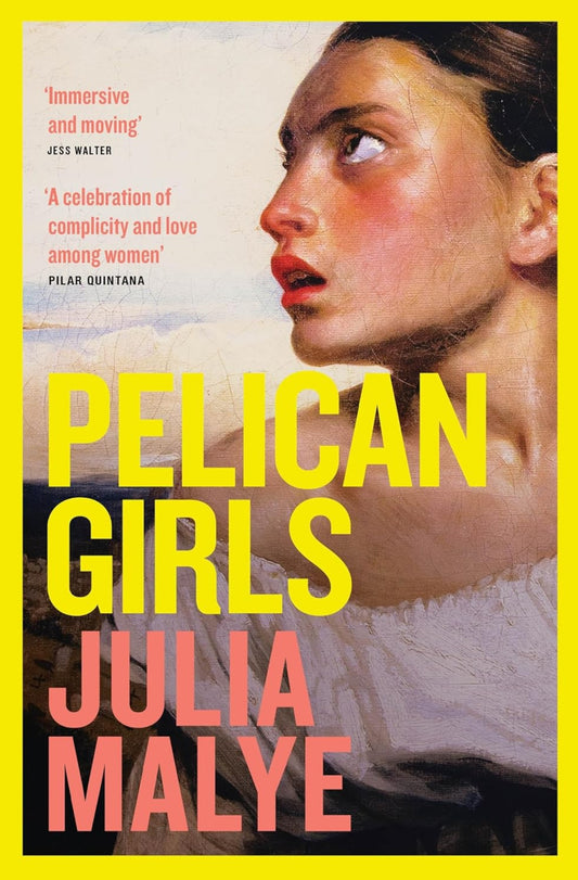 Book Cover: Pelican Girls by Julia Malye