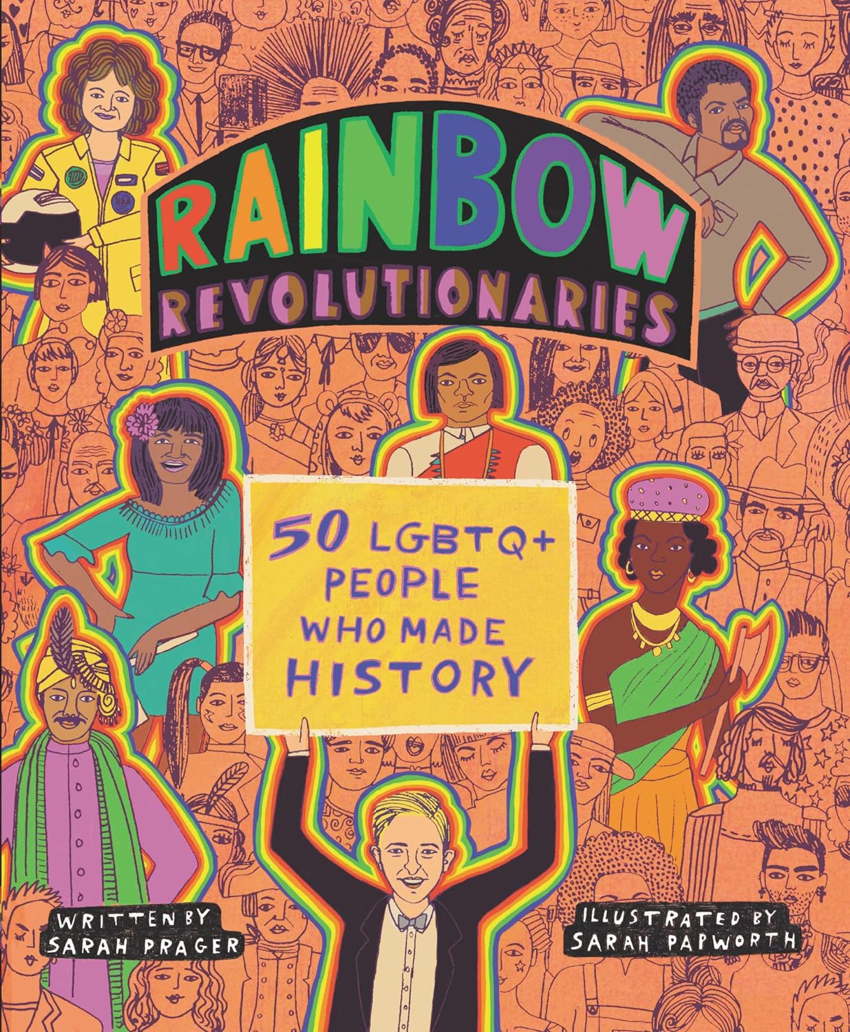 Rainbow Revolutionaries: 50 LGBTQ+ People Who Made History