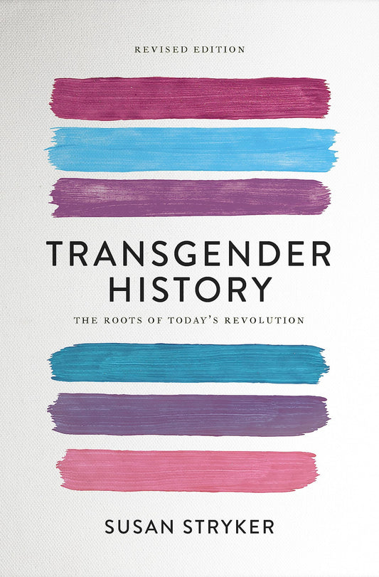 Transgender History: The Roots of Today's Revolution