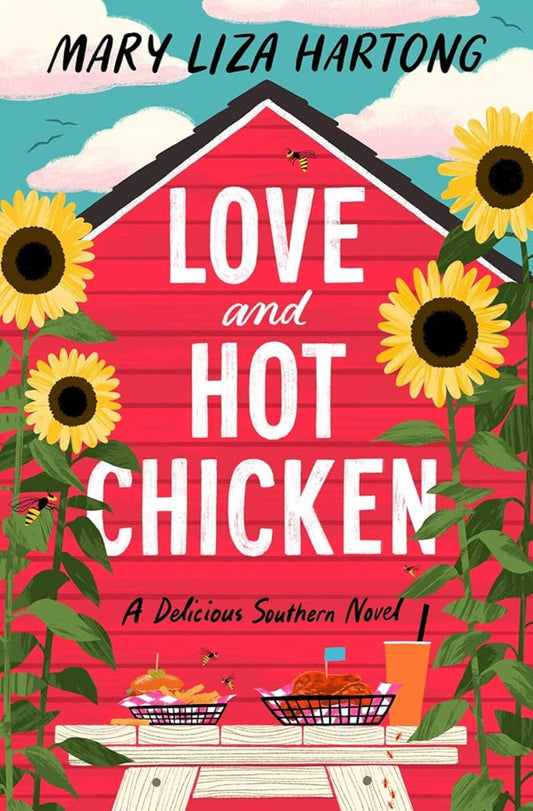 Book cover image: Love and Hot Chicken by Mary Liza Hartong