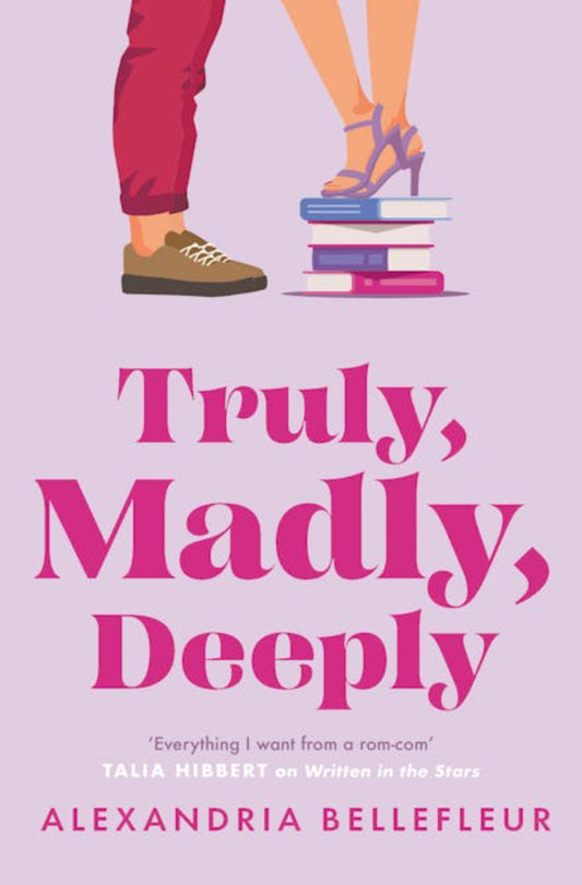 Book Cover: Truly, Madly, Deeply by Alexandria Bellefleur