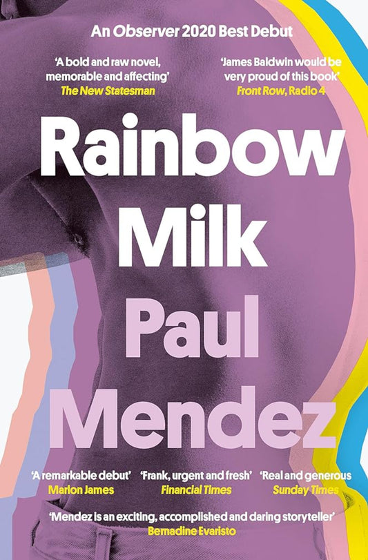 Book cover image: Rainbow Milk by Paul Mendez