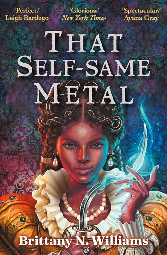 Book cover image: That Self-Same Metal by Brittany N. Williams