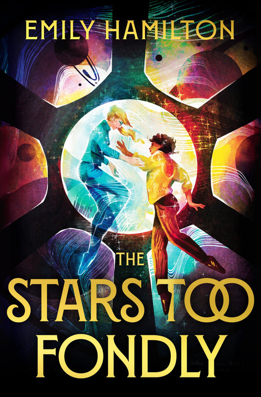 Book Cover: The Stars Too Fondly by Emily Hamilton
