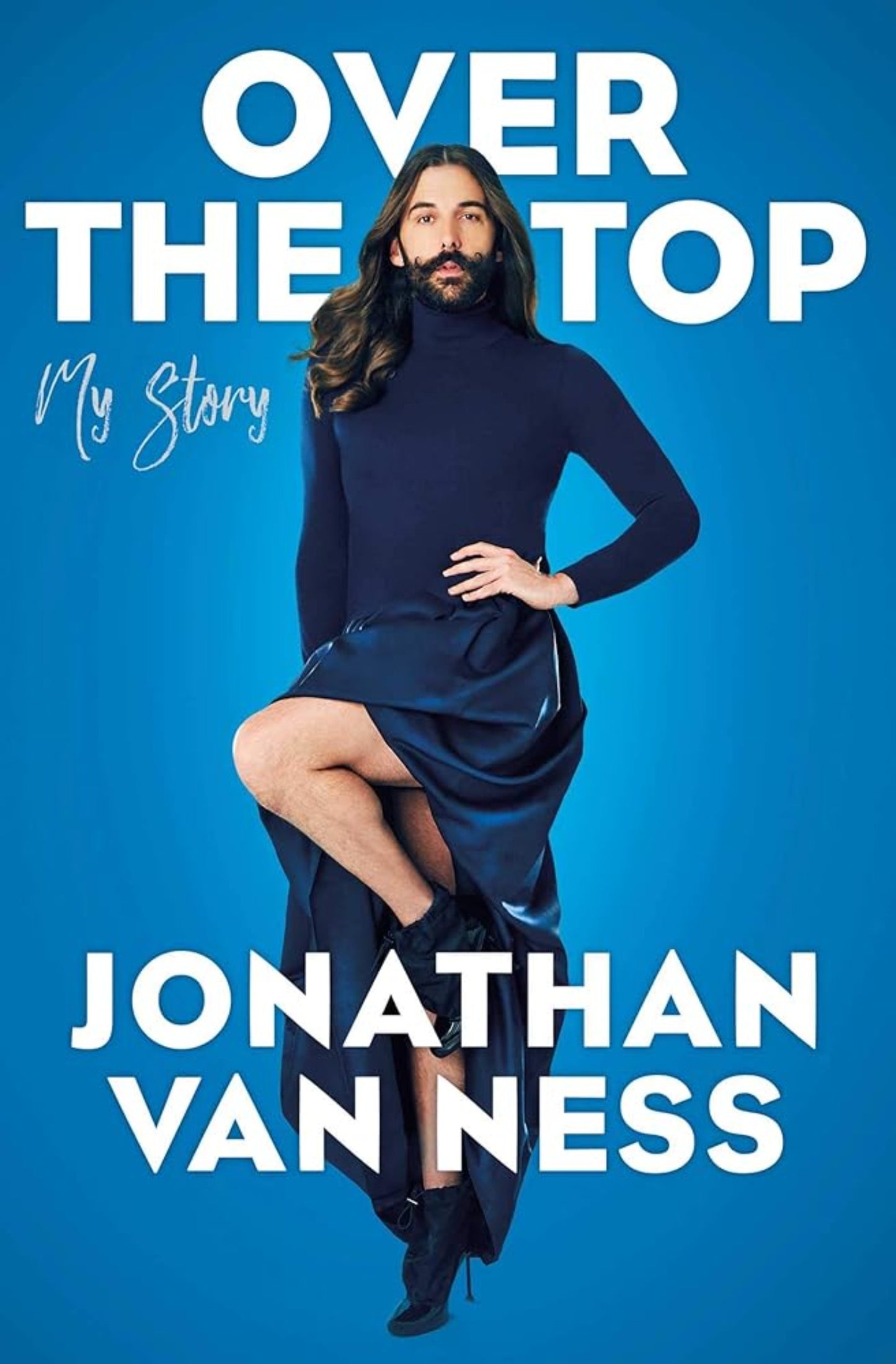 Book cover image: Over The Top, My Story by Jonathan Van Ness