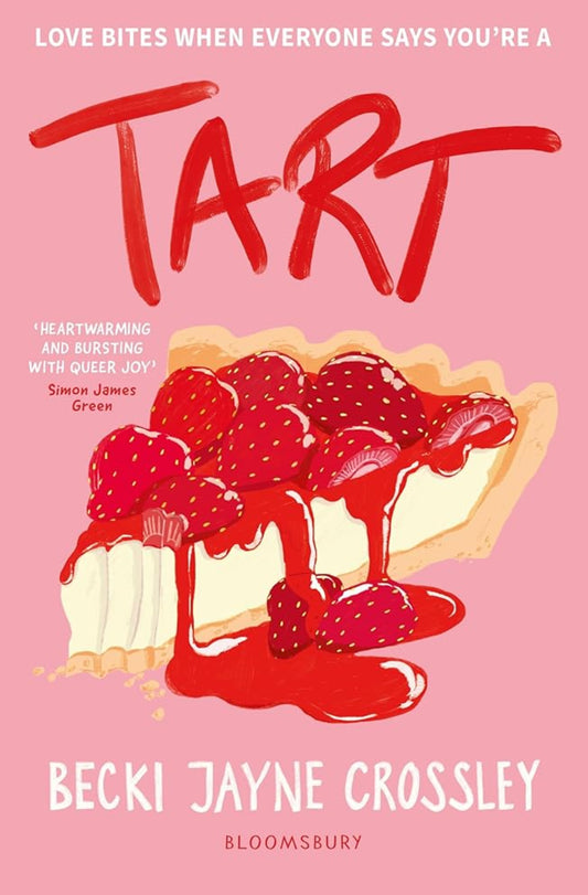 Tart: 'A heartwarming story, bursting with queer joy' - Simon James Green cover image