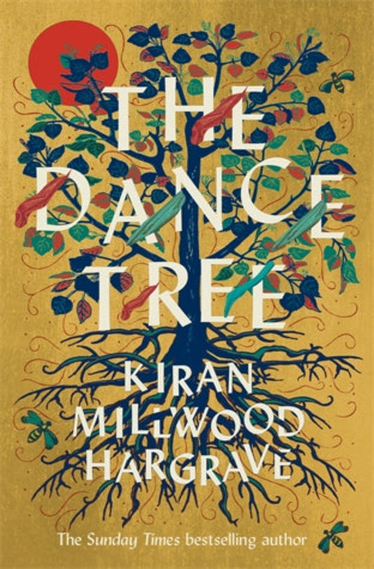 Book Cover: The Dance Tree by Kiran Millwood Hargrave
