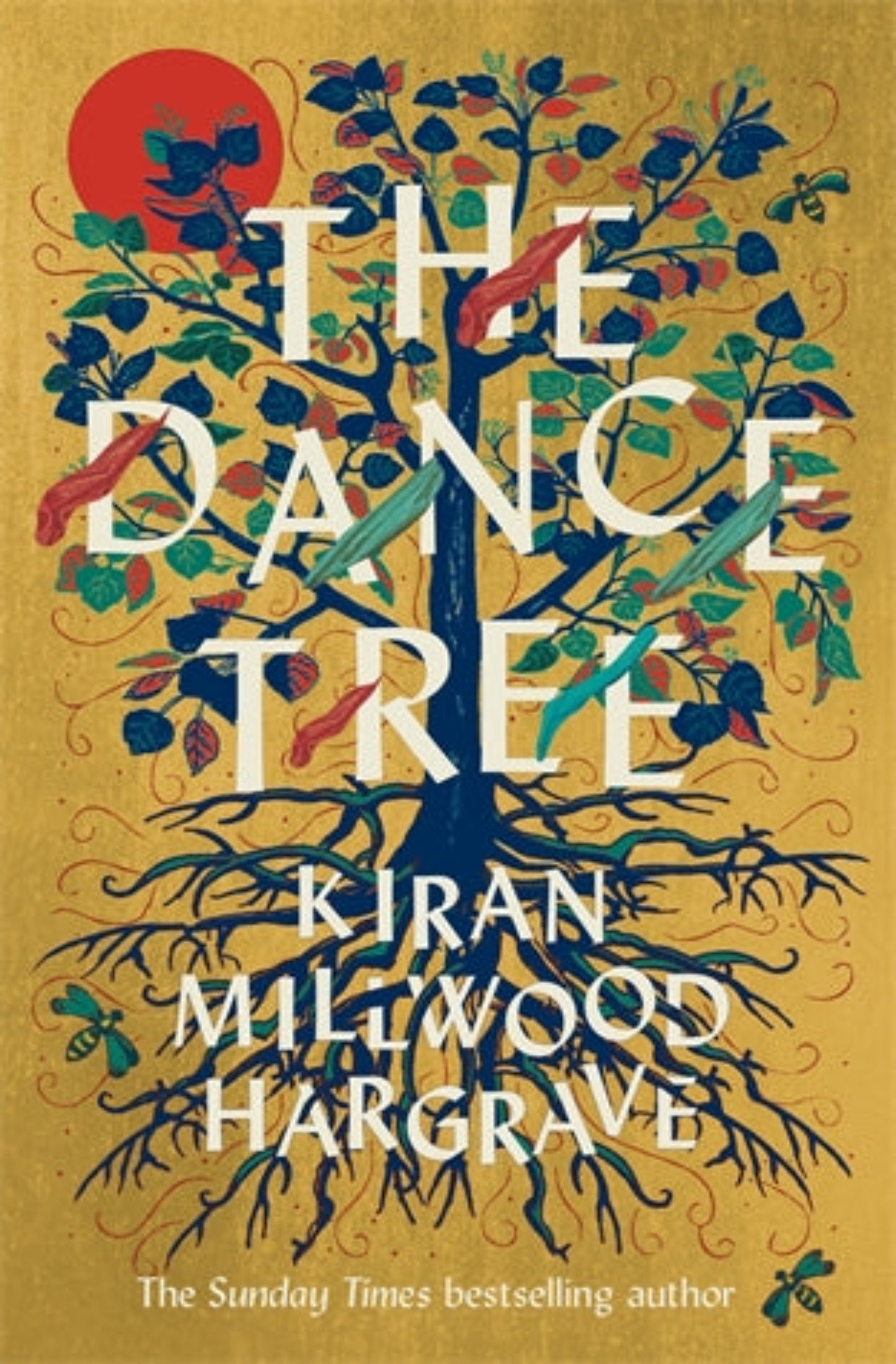 Book Cover: The Dance Tree by Kiran Millwood Hargrave