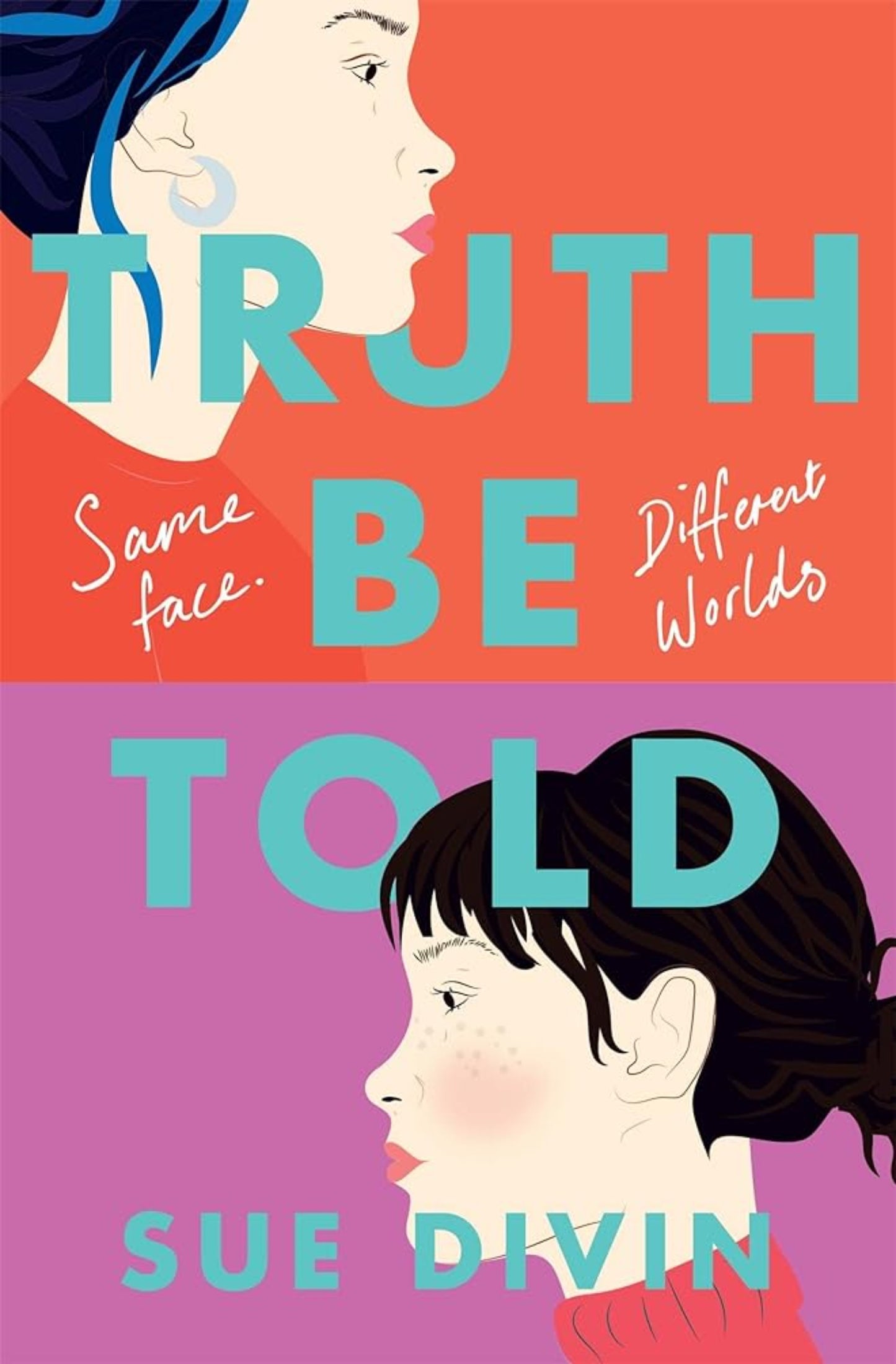 Book cover image: Truth Be Told by Sue Divin