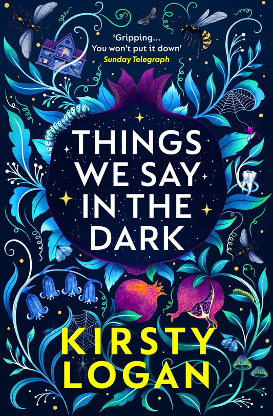 Book Cover: Things We Say in the Dark by Kirsty Logan