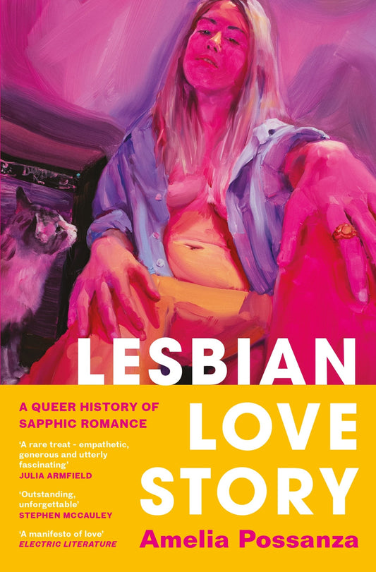 Lesbian Love Story: A Queer History of Sapphic Romance (Hardcover)