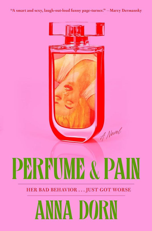 Book cover image: Perfume & Pain by Anna Dorn