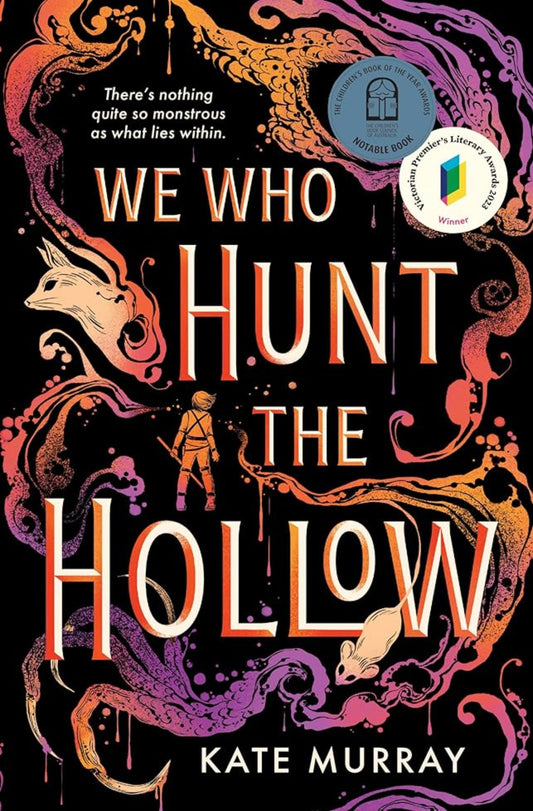 Book cover image: We Who Hunt The Hollow by Kate Murray