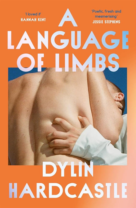 Book cover image: A Language of Limbs by Dylin Hardcastle