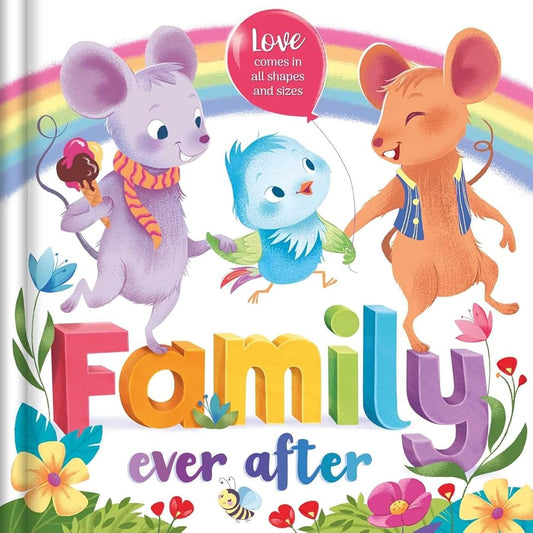 Family Ever After: Love Comes in All Shapes and Sizes cover image