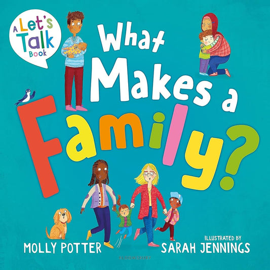 What Makes a Family?: A Let’s Talk picture book to help young children understand different types of families cover image