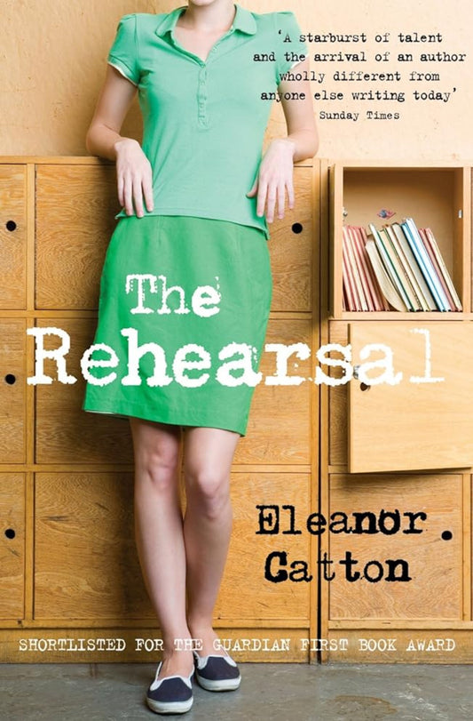 Book cover image: The Rehearsal by Eleanor Catton