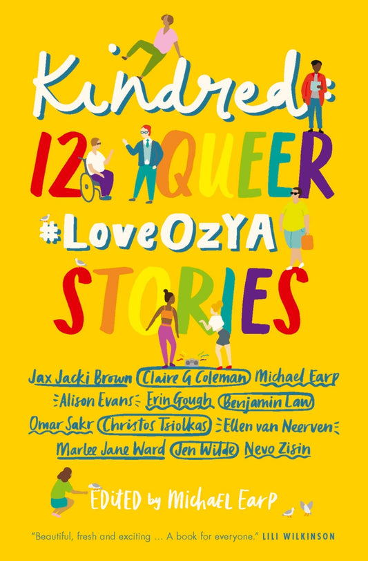 Book Cover: Kindred: 12 Queer #LoveOzYA Stories