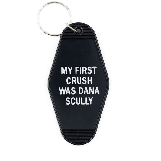 My First Crush Was Dana Scully Motel Style Keychain