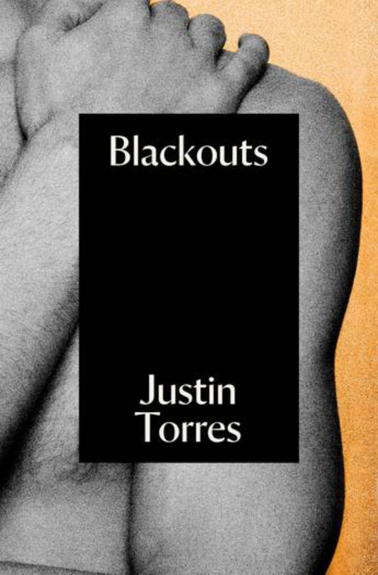 Blackouts - Queer Book Bar - Justin Torres