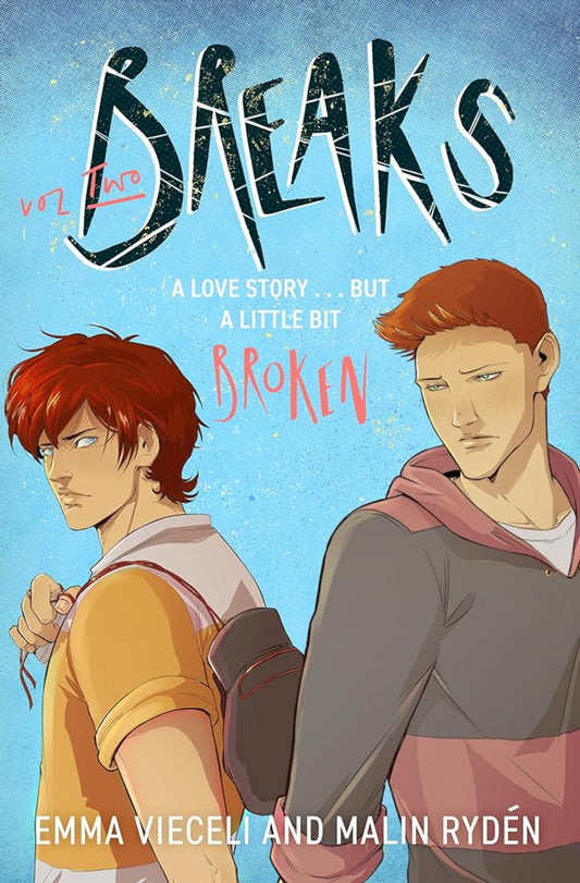 Breaks Volume 2: The Enemies - To - Lovers Queer Webcomic Sensation . . . That's a Little Bit Broken - Queer Book Bar - Emma Vieceli, Malin Ryden