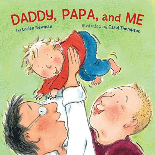 Daddy, Papa, and Me - Queer Book Bar - Leslea Newman, Carol Thompson