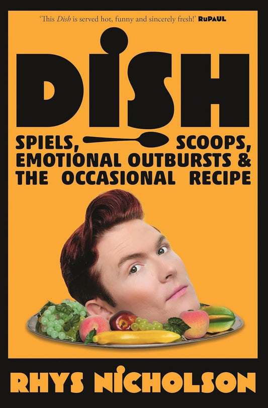 Dish: Spiels, scoops, emotional outbursts and the occasional recipe - Queer Book Bar - Rhys Nicholson