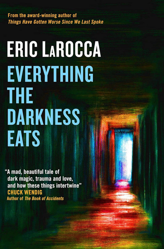 Everything the Darkness Eats - Queer Book Bar - Eric LaRocca