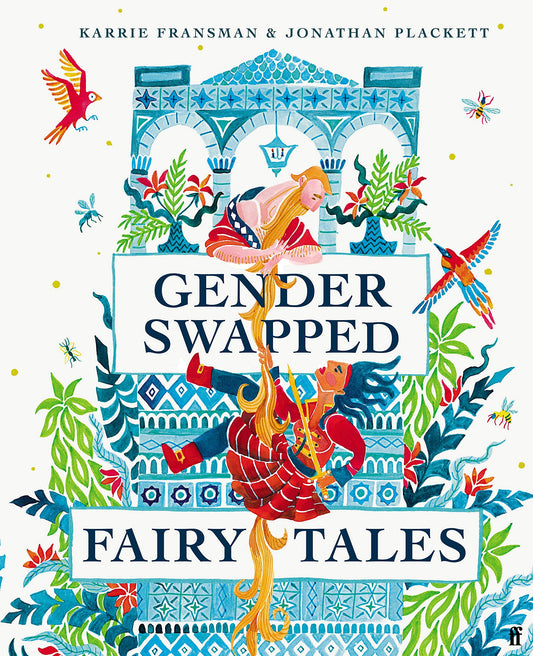 Gender Swapped Fairy Tales - Queer Book Bar - Karrie Fransman, Jonathan Plackett