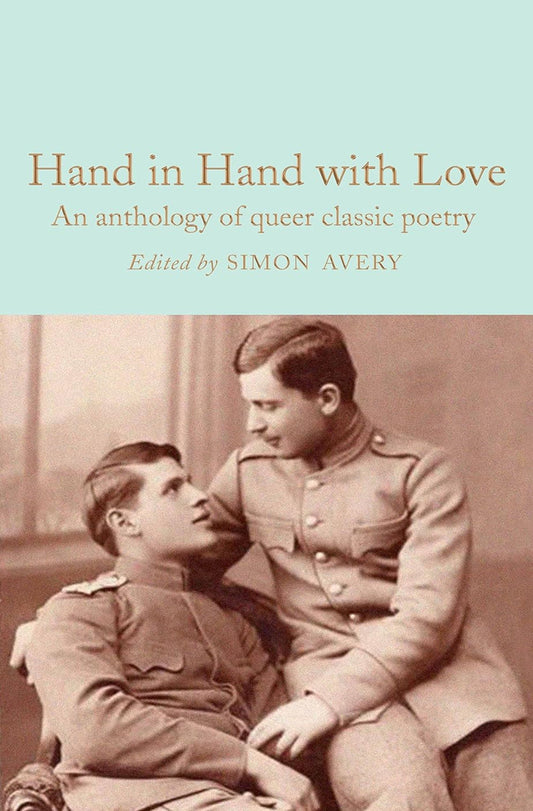 Hand in Hand with Love: An anthology of queer classic poetry - Queer Book Bar - Simon Avery