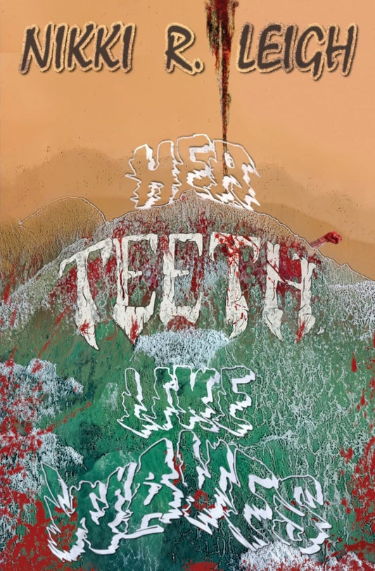 Her Teeth Like Waves - Queer Book Bar - Nikki R. Leigh