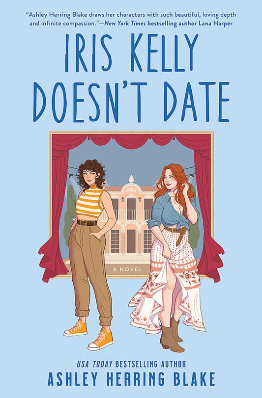 Iris Kelly Doesn't Date - Queer Book Bar - Ashley Herring Blake