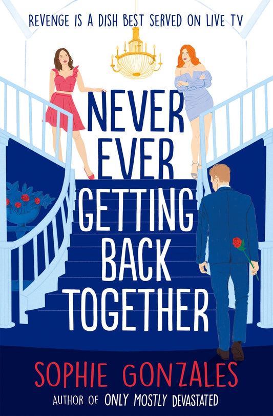 Never Ever Getting Back Together - Queer Book Bar - Sophie Gonzales