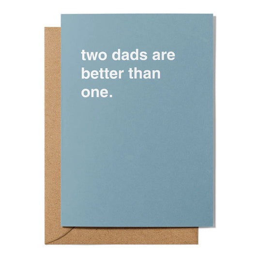 "Two Dads Are Better Than One" Father's Day Card - Queer Book Bar - Greetings From Hell